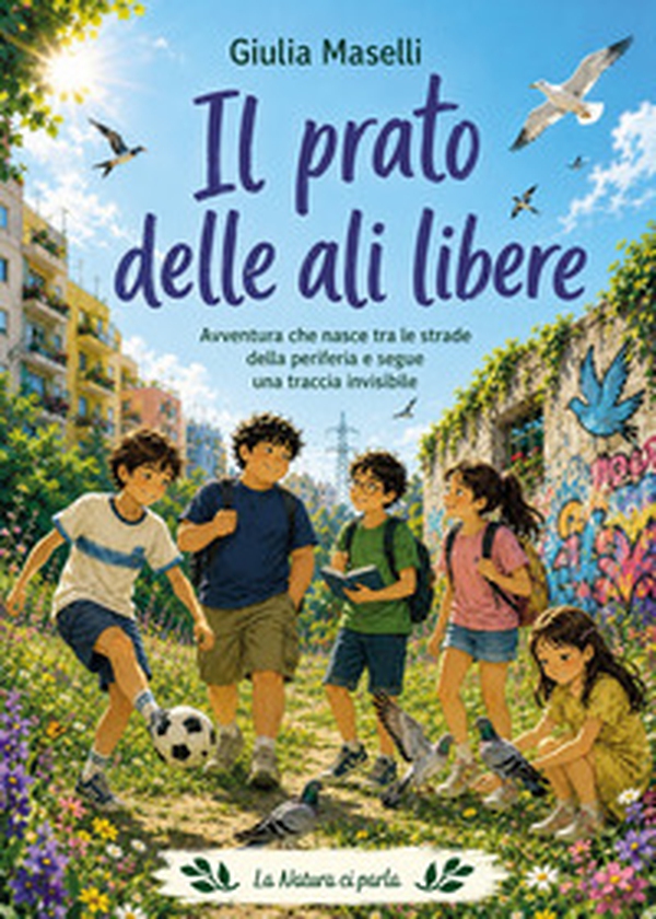 Il prato delle ali libere - Librerie.coop
