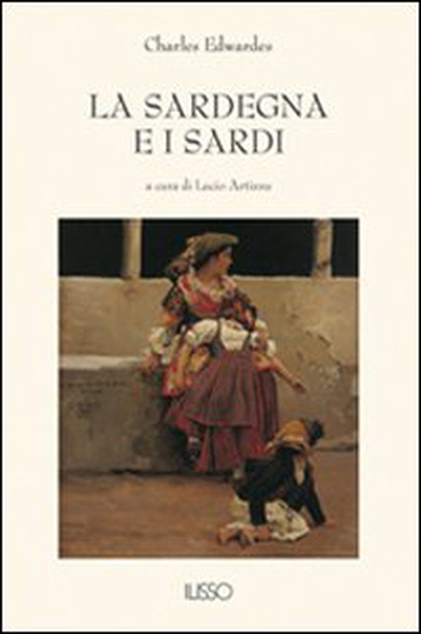 La Sardegna e i sardi - Librerie.coop La Sardegna e i sardi - Librerie.coop