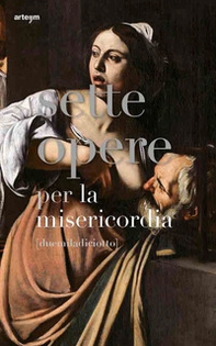 Sette opere per la misericordia [duemiladiciotto] - Librerie.coop
