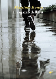 Il ragazzo dell'est - Librerie.coop
