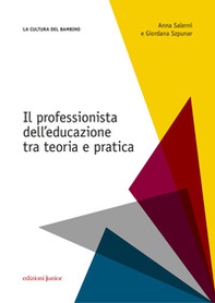 Il professionista dell'educazione. Tra teoria e pratica - Librerie.coop