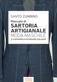 Manuale di sartoria artigianale moda maschile - Librerie.coop Manuale di sartoria artigianale moda maschile - Librerie.coop