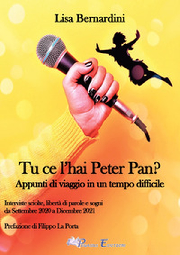 Tu ce l'hai Peter Pan? Appunti di viaggio in un tempo difficile - Librerie.coop Tu ce l'hai Peter Pan? Appunti di viaggio in un tempo difficile - Librerie.coop