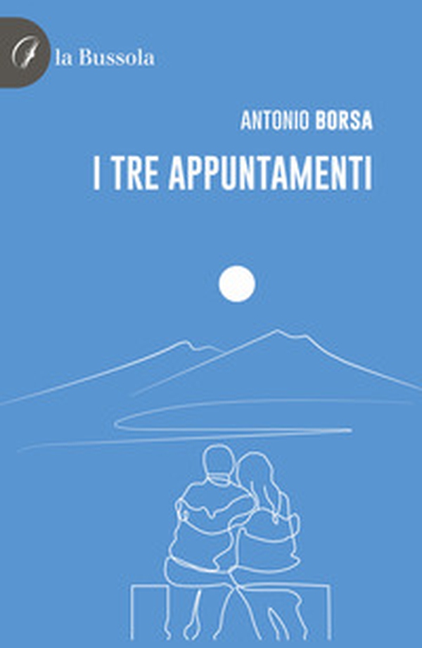 I tre appuntamenti - Librerie.coop I tre appuntamenti - Librerie.coop
