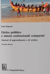 Diritto pubblico e sistemi costituzionali comparati. Itinerari di apprendimento e di verifica - Librerie.coop