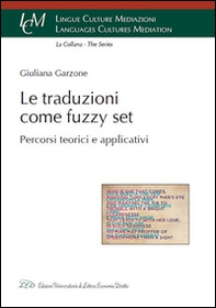 Le traduzioni come Fuzzy Set. Percorsi teorici e applicativi - Librerie.coop