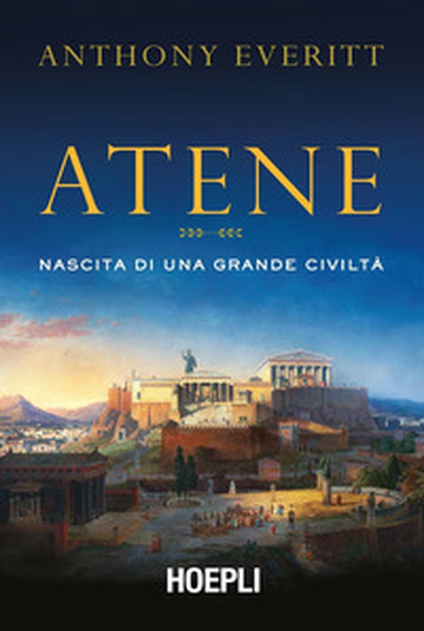 Atene. Nascita di una grande civiltà - Librerie.coop Atene. Nascita di una grande civiltà - Librerie.coop