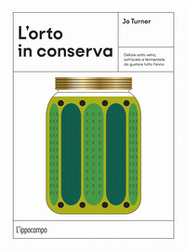 L'orto in conserva - Librerie.coop L'orto in conserva - Librerie.coop