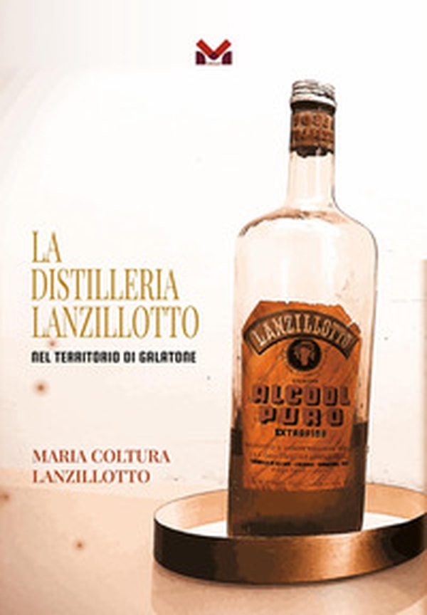 La Distilleria Lanzillotto nel territorio di Galatone - Librerie.coop