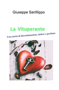 La Vituperante. Una storia di discriminazione, dolore e perdono - Librerie.coop