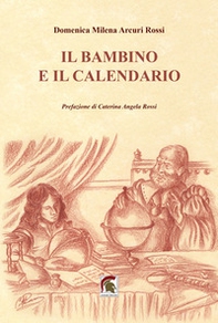 Il bambino e il calendario - Librerie.coop
