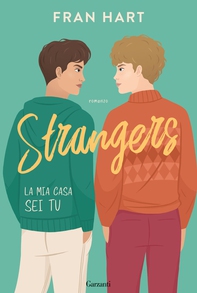 Strangers. La mia casa sei tu - Librerie.coop Strangers. La mia casa sei tu - Librerie.coop