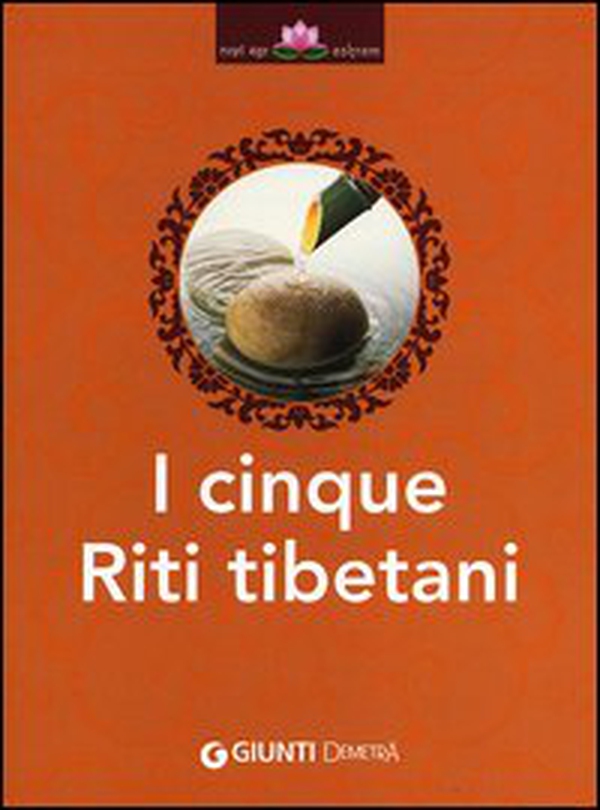 I cinque riti tibetani - Librerie.coop I cinque riti tibetani - Librerie.coop