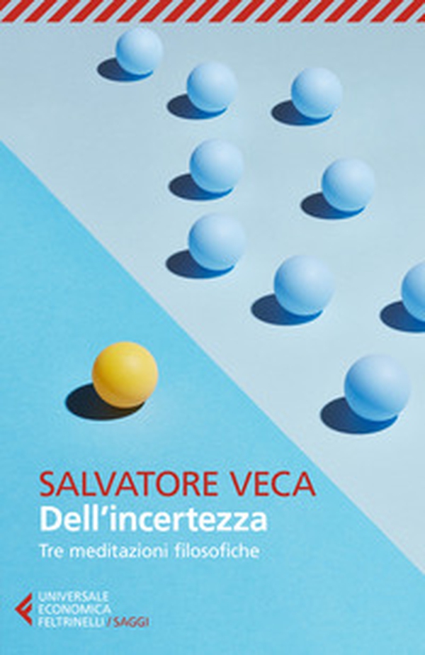 Dell'incertezza. Tre meditazioni filosofiche - Librerie.coop Dell'incertezza. Tre meditazioni filosofiche - Librerie.coop
