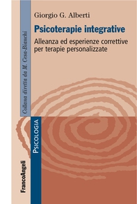 Psicoterapie integrative. Alleanza ed esperienze correttive per terapie personalizzate - Librerie.coop Psicoterapie integrative. Alleanza ed esperienze correttive per terapie personalizzate - Librerie.coop