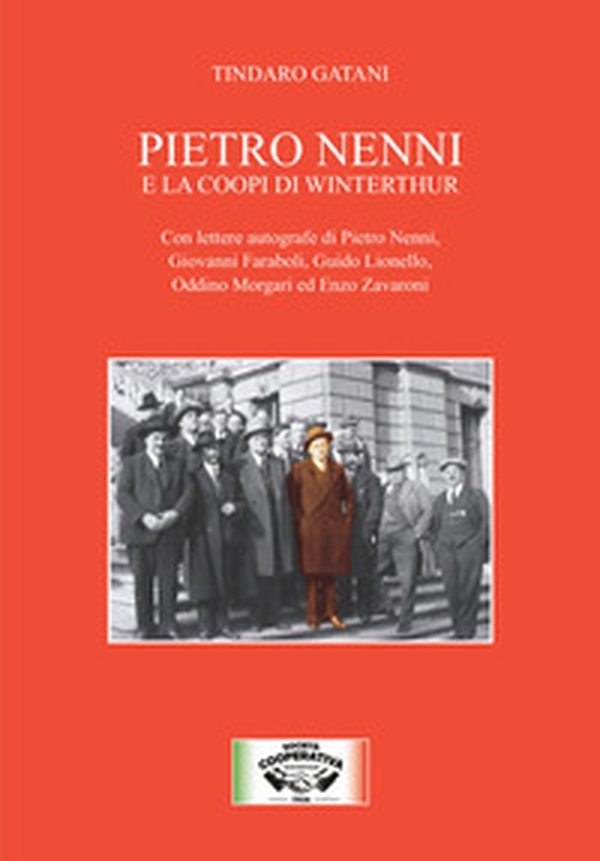 Pietro Nenni e la Coopi di Winterthur - Librerie.coop Pietro Nenni e la Coopi di Winterthur - Librerie.coop