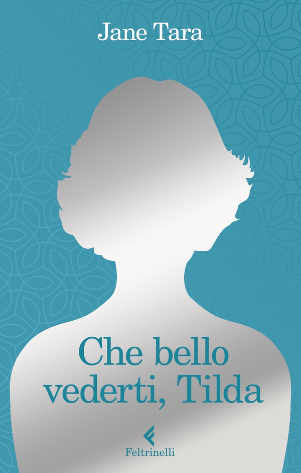 Che bello vederti, Tilda - Librerie.coop Che bello vederti, Tilda - Librerie.coop