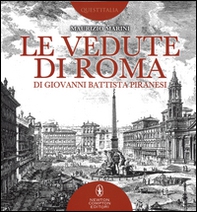 Le vedute di Roma di Giovanni Battista Piranesi - Librerie.coop Le vedute di Roma di Giovanni Battista Piranesi - Librerie.coop