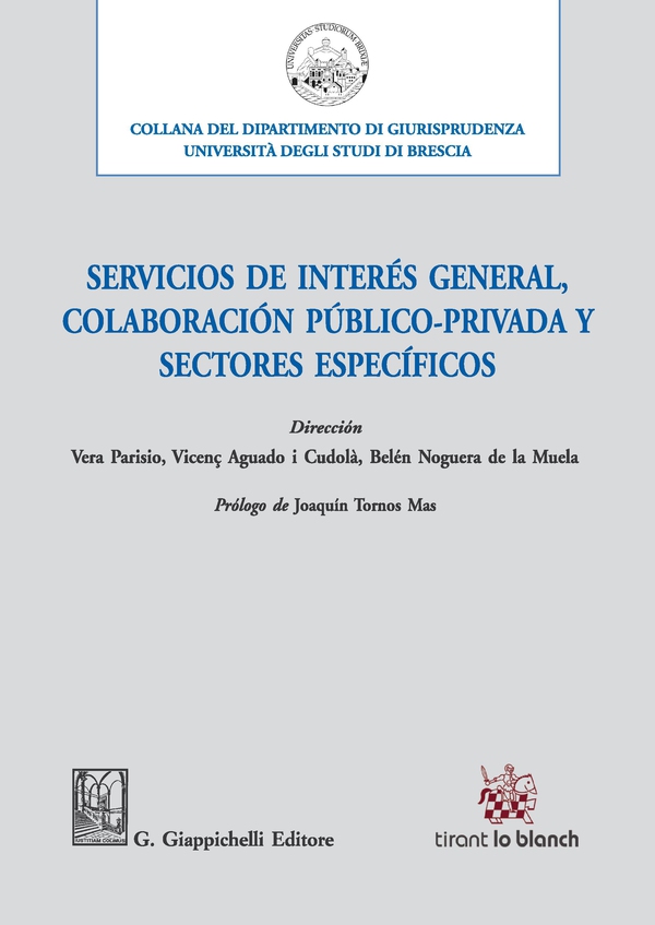 Servicios de interés general, colaboración público-privada y sectores específicos - Librerie.coop Servicios de interés general, colaboración público-privada y sectores específicos - Librerie.coop