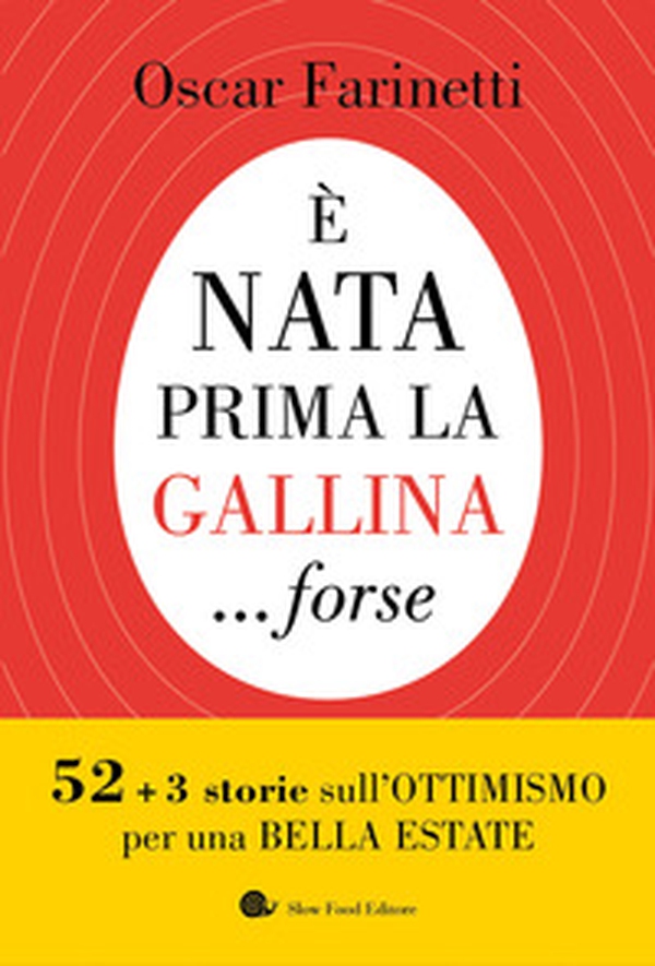 È nata prima la gallina... forse. 52+3 storie sull'ottimismo per una bella estate - Librerie.coop È nata prima la gallina... forse. 52+3 storie sull'ottimismo per una bella estate - Librerie.coop