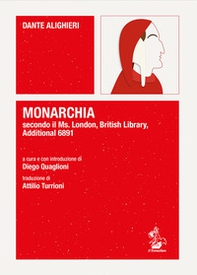Monarchia secondo il Ms. London, British Library, Additional 6891 - Librerie.coop Monarchia secondo il Ms. London, British Library, Additional 6891 - Librerie.coop