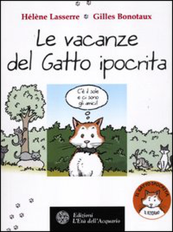 Le vacanze del gatto ipocrita - Librerie.coop Le vacanze del gatto ipocrita - Librerie.coop