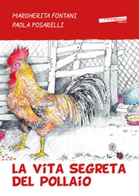 La vita segreta del pollaio - Librerie.coop