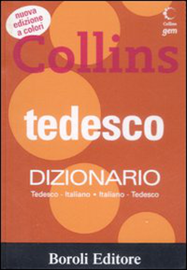 Tedesco. Dizionario tedesco-italiano, italiano-tedesco - Librerie.coop Tedesco. Dizionario tedesco-italiano, italiano-tedesco - Librerie.coop