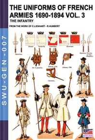 The uniforms of french armies 1690-1894 - Librerie.coop