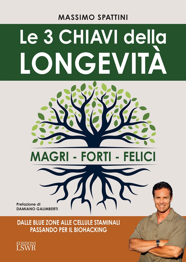 Le 3 chiavi della longevità - Librerie.coop Le 3 chiavi della longevità - Librerie.coop