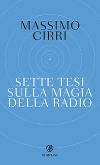 Sette tesi sulla magia della radio - Librerie.coop