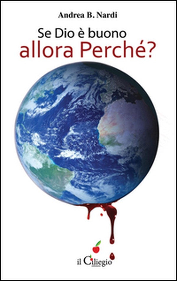 Se Dio è buono, allora perché? - Librerie.coop Se Dio è buono, allora perché? - Librerie.coop