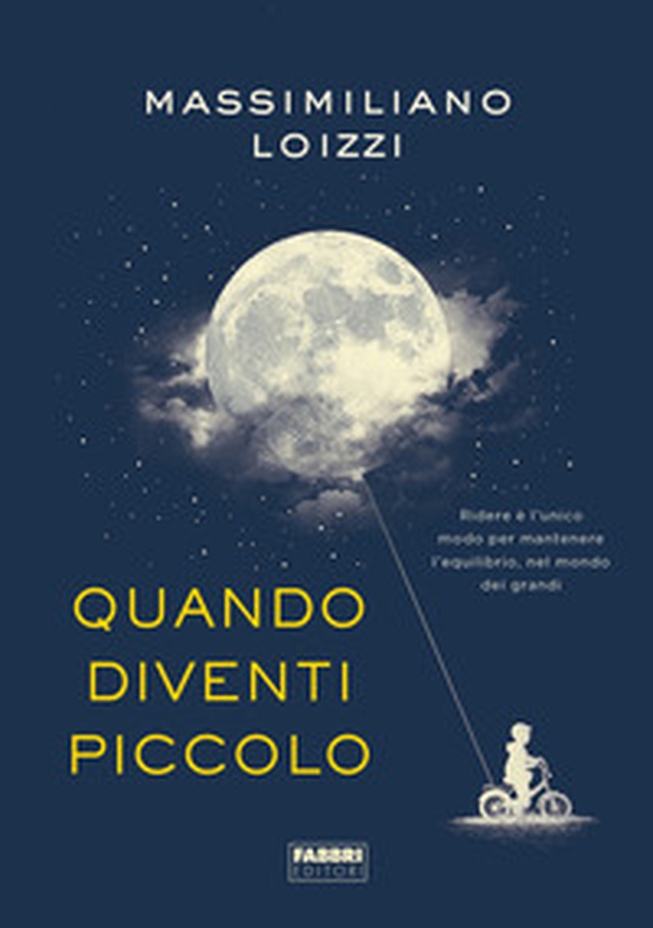 Quando diventi piccolo - Librerie.coop Quando diventi piccolo - Librerie.coop