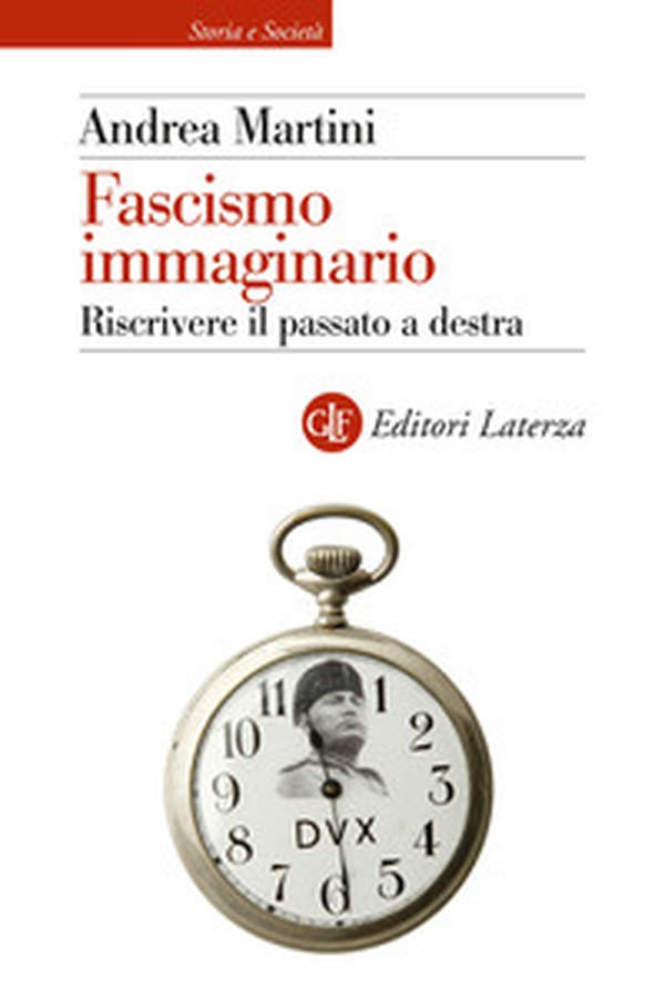 Fascismo immaginario. Riscrivere il passato a destra - Librerie.coop Fascismo immaginario. Riscrivere il passato a destra - Librerie.coop
