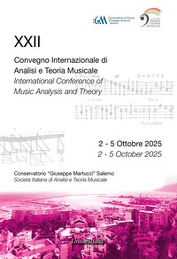 Abstract book. XXII Convegno internazionale di analisi e teoria musicale (Salerno, 2-5 ottobre 2025). Ediz. italiana e inglese - Librerie.coop Abstract book. XXII Convegno internazionale di analisi e teoria musicale (Salerno, 2-5 ottobre 2025). Ediz. italiana e inglese - Librerie.coop
