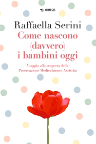 Come nascono (davvero) i bambini oggi - Librerie.coop