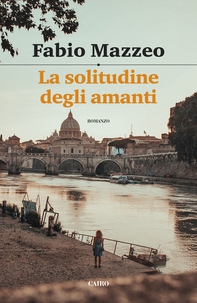 La solitudine degli amanti - Librerie.coop