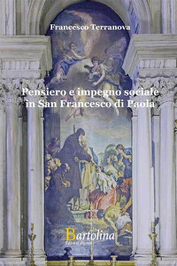 Pensiero e impegno sociale in San Francesco di Paola - Librerie.coop Pensiero e impegno sociale in San Francesco di Paola - Librerie.coop