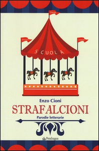 Strafalcioni. Parodie letterarie - Librerie.coop