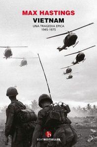 Vietnam. Una tragedia epica 1945-1975 - Librerie.coop Vietnam. Una tragedia epica 1945-1975 - Librerie.coop