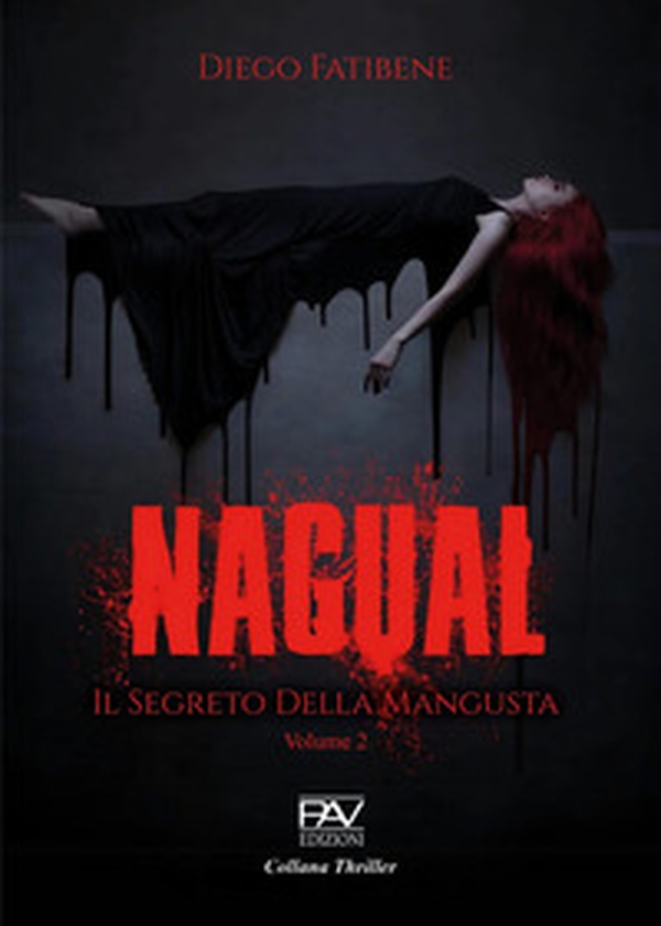 Nagual. Il segreto della mangusta - Vol. 2 - Librerie.coop Nagual. Il segreto della mangusta - Vol. 2 - Librerie.coop