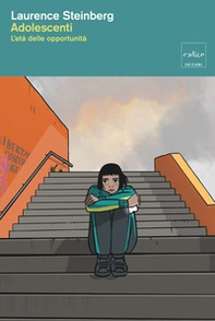 Adolescenti. L'età delle opportunità - Librerie.coop