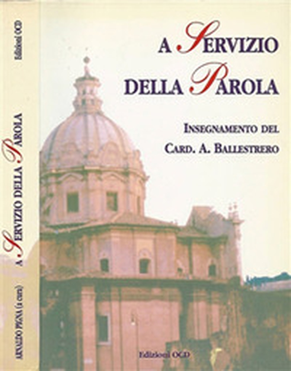 A servizio della parola. Insegnamento del card. A. Ballestrero - Librerie.coop