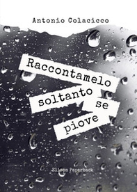 Raccontamelo soltanto se piove - Librerie.coop