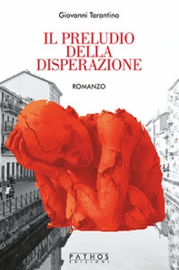 Il preludio della disperazione - Librerie.coop