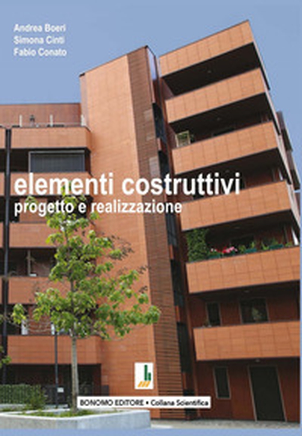 Elementi costruttivi. Progetto e realizzazione - Librerie.coop Elementi costruttivi. Progetto e realizzazione - Librerie.coop