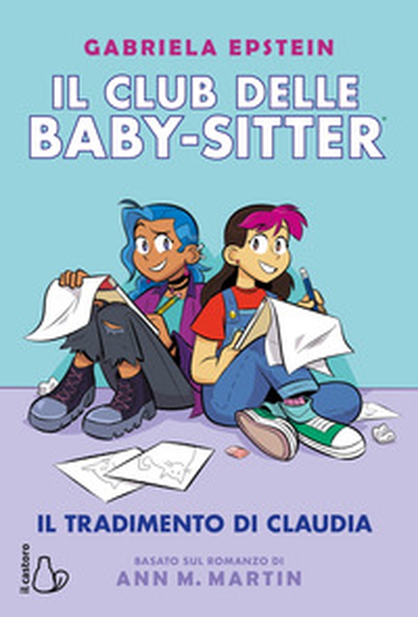 Il tradimento di Claudia. Il Club delle baby-sitter - Vol. 9 - Librerie.coop Il tradimento di Claudia. Il Club delle baby-sitter - Vol. 9 - Librerie.coop