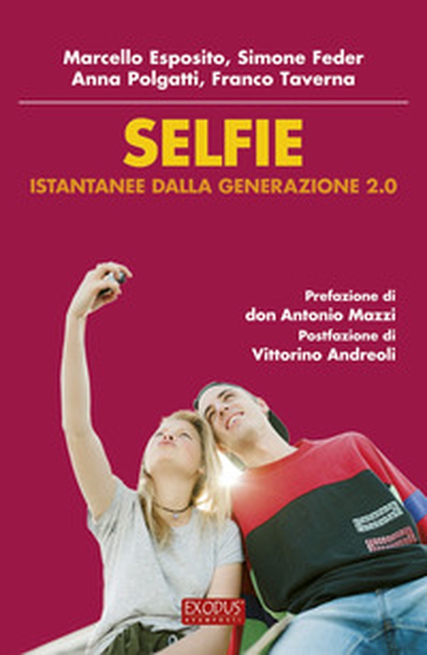 Selfie. Istantanee dalla generazione 2.0 - Librerie.coop Selfie. Istantanee dalla generazione 2.0 - Librerie.coop