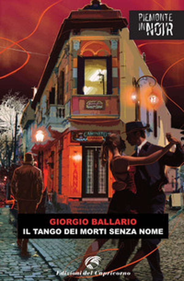 Il tango dei morti senza nome - Librerie.coop Il tango dei morti senza nome - Librerie.coop