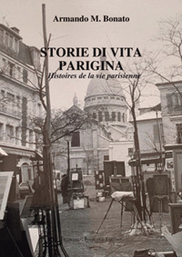 Storie di vita parigina. Histoires de la vie parisien - Librerie.coop Storie di vita parigina. Histoires de la vie parisien - Librerie.coop